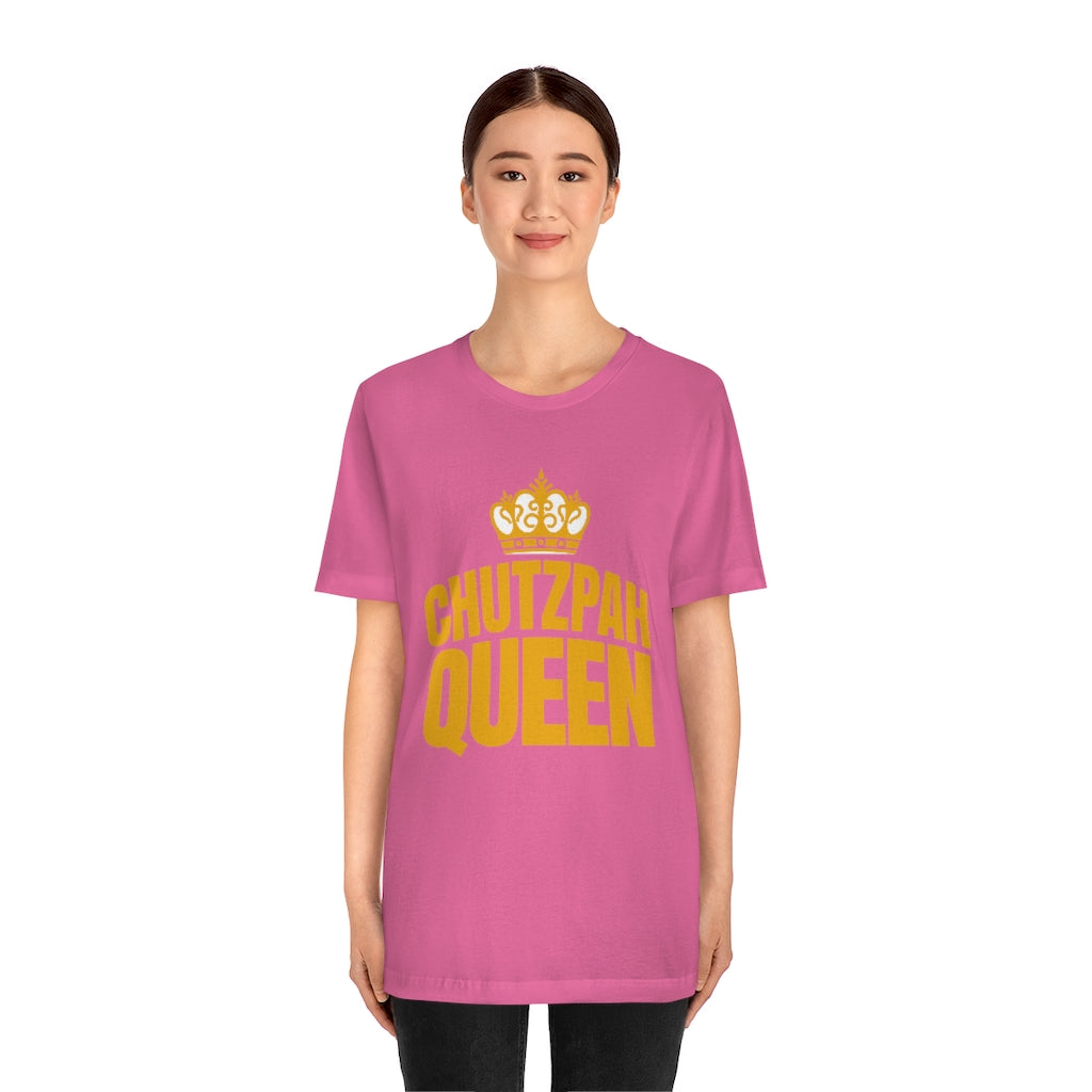 CHUTZPAH QUEEN UNISEX T – Yesteryearwear