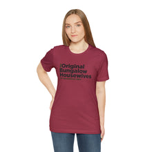 Load image into Gallery viewer, The original bungalow housewives of Sullivan County T-shirt Unisex Tee
