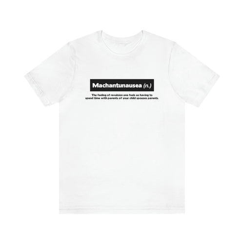 Machantunausea T-Shirt
