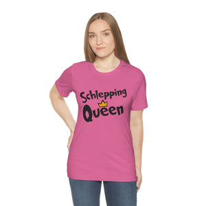 SHLEPPING QUEEN UNISEX TEE