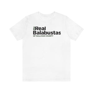 THE REAL BALBUSTAS OF SULLIVAN  COUNTY UNISEX TEE