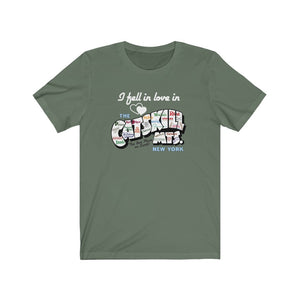 I Fell In Love In The Catskill Mountains Unisex Tee