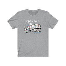 Load image into Gallery viewer, I Fell In Love In The Catskill Mountains Unisex Tee