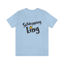 Load image into Gallery viewer, SHLEPPING KING UNISEX TEE