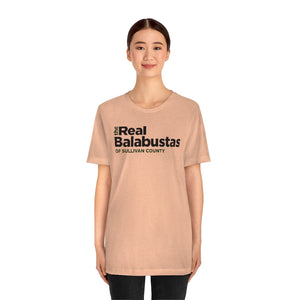 THE REAL BALBUSTAS OF SULLIVAN  COUNTY UNISEX TEE