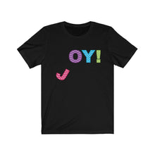 Load image into Gallery viewer, J  Falling OY!  Unisex  Tee
