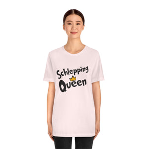 SHLEPPING QUEEN UNISEX TEE