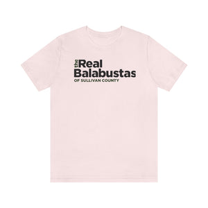 THE REAL BALBUSTAS OF SULLIVAN  COUNTY UNISEX TEE