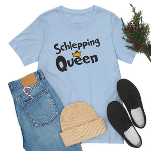 SHLEPPING QUEEN UNISEX TEE