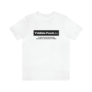 Yiddishe Pooch T-Shirt