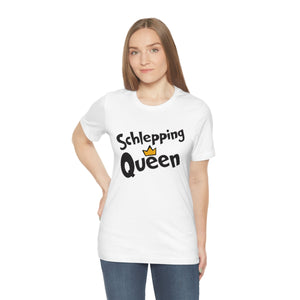 SHLEPPING QUEEN UNISEX TEE