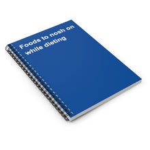 Load image into Gallery viewer, Foods to Nosh On While Dieting Notebook