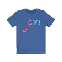 Load image into Gallery viewer, J  Falling OY!  Unisex  Tee