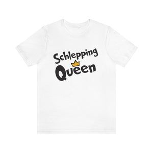 SHLEPPING QUEEN UNISEX TEE