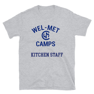 Wel-Met Camps Kitchen Staff Unisex T-Shirt