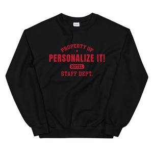 PERSONALIZE IT! Hotel Staff (Red Print) Unisex Sweatshirt