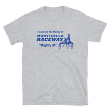 Load image into Gallery viewer, Monticello Raceway Tip Money Unisex T-Shirt