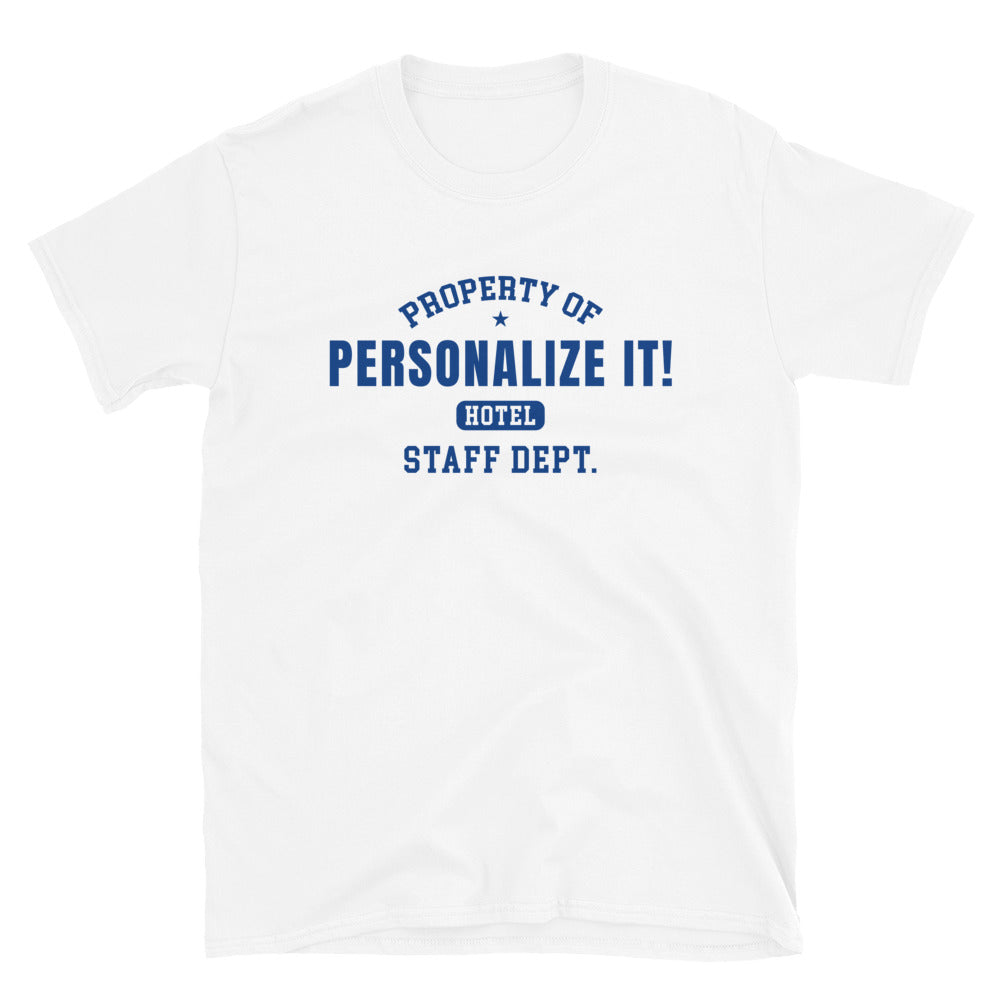 PERSONALIZE IT! Hotel Staff (Blue  Print) Unisex T-Shirt