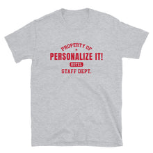 Load image into Gallery viewer, PERSONALIZE IT! Hotel Staff (Red Print) Unisex T-Shirt