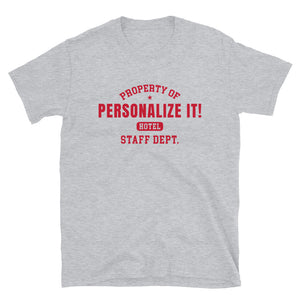 PERSONALIZE IT! Hotel Staff (Red Print) Unisex T-Shirt