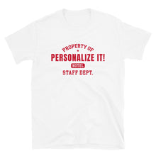Load image into Gallery viewer, PERSONALIZE IT! Hotel Staff (Red Print) Unisex T-Shirt