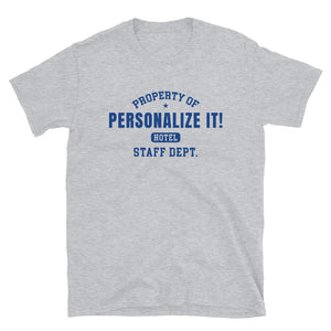 PERSONALIZE IT! Hotel Staff (Blue  Print) Unisex T-Shirt